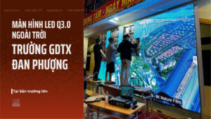 anh-bia-lap-dat-man-hinh-led-q3-0-ngoai-troi-tai-truong-gdtx-dan-phuong