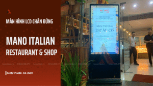 anh-bia-lap-dat-man-hinh-lcd-55-inch-chan-dung-trong-nha-tai-mano-italian-restaurant-&-shop
