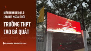 anh-bia-lap-dat-man-hinh-led-q4-0-ngoai-troi-tai-truong-thpt-cao-ba-quat