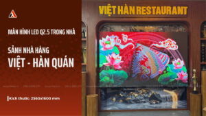 anh-bia-lap-dat-man-hinh-led-q2-5-trong-nha-tai-viet-han-restaurant